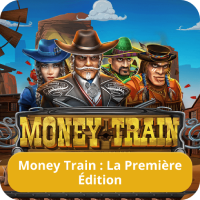 Money Train slot première édition Money Train première édition